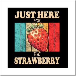 Just Here For The Strawberry Posters and Art